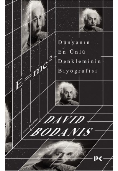 Dünyanın En Ünlü Denkleminin Biyografisi: E=mc2