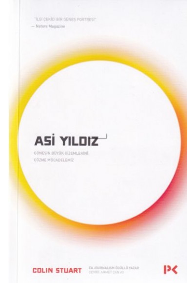 Asi Yıldız - Güneşin Büyük Gizemlerini Çözme Mücadelemiz