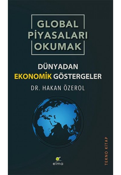 Global Piyasaları Okumak - Dünyadan Ekonomik Göstergeler