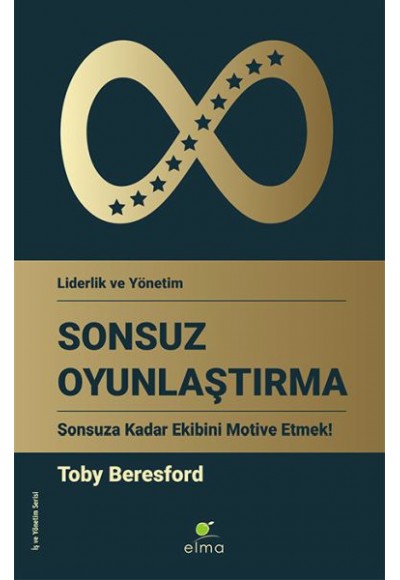 Sonsuz Oyunlaştırma - Sonsuza Kadar Ekibini Motive Etmek!