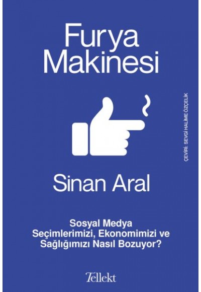 Furya Makinesi: Sosyal Medya Seçimlerimizi, Ekonomimizi ve Sağlığımızı Nasıl Bozuyor?