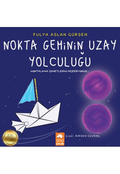 Nokta Geminin Uzay Yolculuğu - Noktalama İşaretlerini Keşfediyoruz
