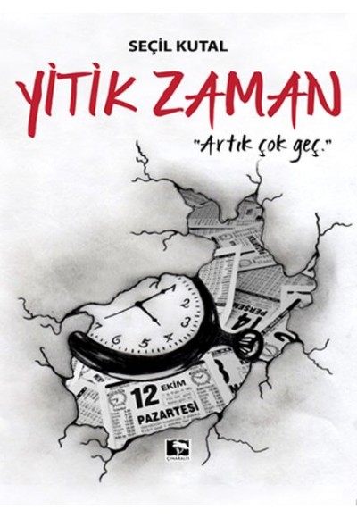 Yitik Zaman - Artık Çok Geç