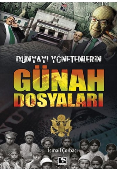 Dünyayı Yönetenlerin Günah Dosyaları