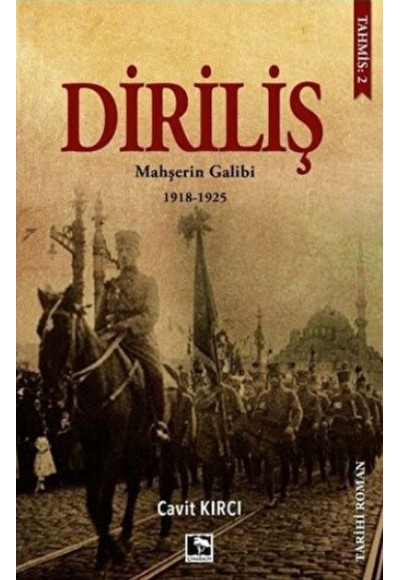 Diriliş: Mahşerin Galibi