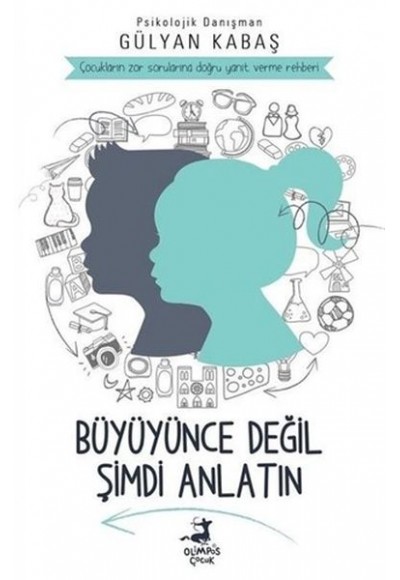 Büyüyünce Değil Şimdi Anlatın