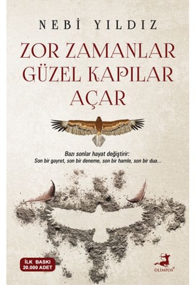 Zor Zamanlar Güzel Kapılar Açar