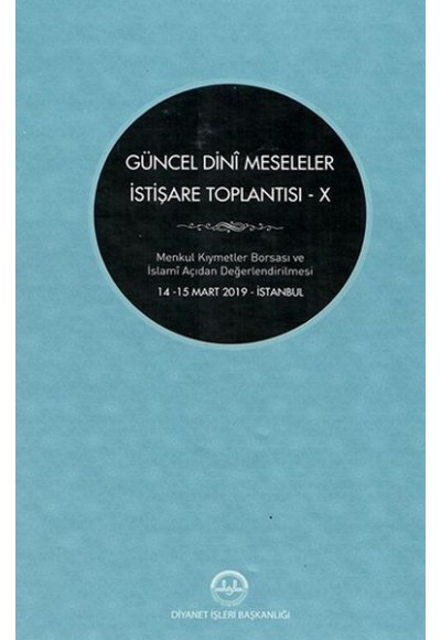 Güncel Dini Meseleler İstişare Toplantısı - X