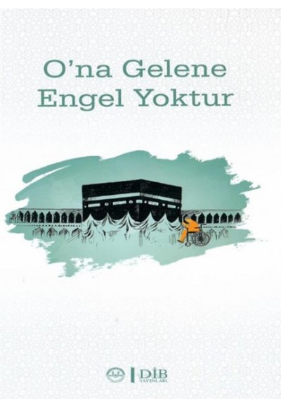 O'na Genele Engel Yoktur