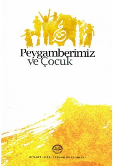 Peygamberimiz ve Çocuk
