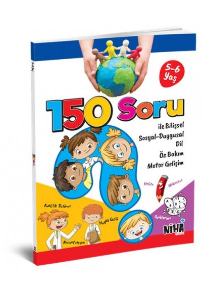 150 Soru İle Bilişsel Sosyal-Duygusal Dil Öz Bakım Motor Gelişim (5-6 Yaş)