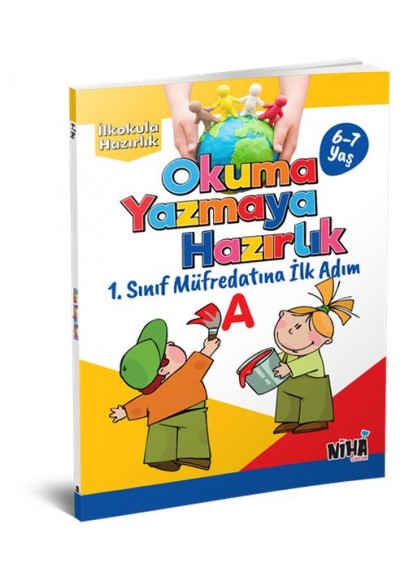 Okuma Yazmaya Hazırlık-İlkokula Hazırlık Serisi 6-7 Yaş