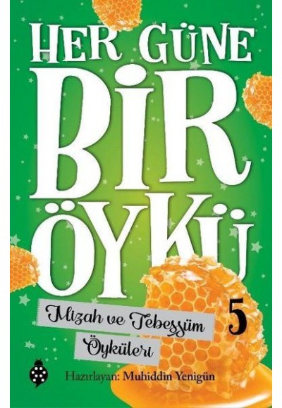Her Güne Bir Öykü - 5 - Mizah Ve Tebessüm Öyküleri