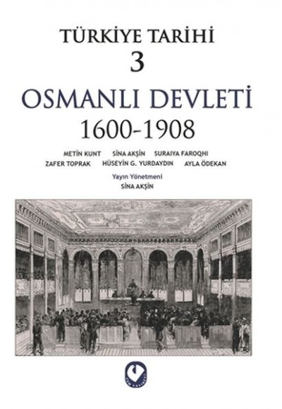 Türkiye Tarihi 3 - Osmanlı Devleti 1600-1908