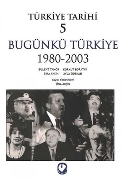 Türkiye Tarihi 5 - Bügünkü Türkiye 1980-2003