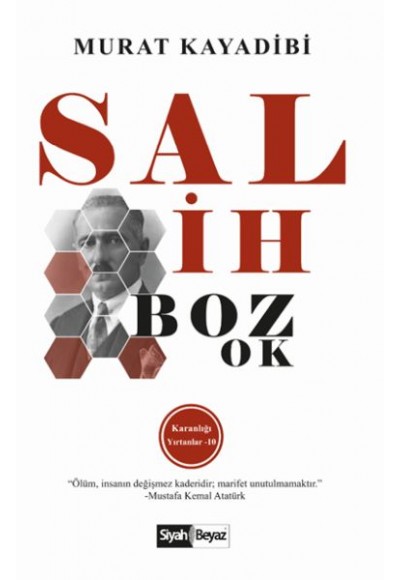 Salih Bozok - Karanlığı Yırtanlar 10
