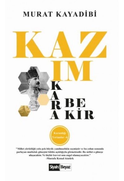 Kazım Karabekir - Karanlığı Yırtanlar 6