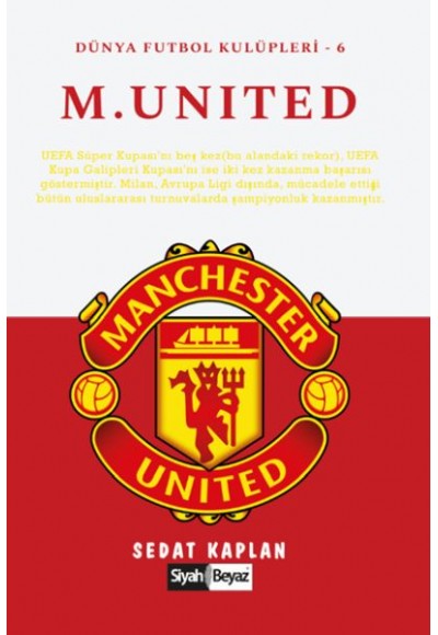 Manchester United - Dünya Futbol Kulüpleri 6