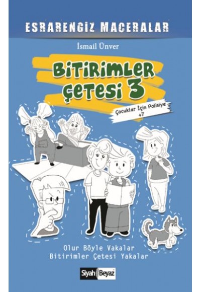 Bitirimler Çetesi 3 - Esrarengiz Maceralar -  Çocuklar İçin Polisiye 7