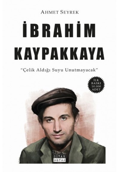 İbrahim Kaypakkaya - Çelik Aldığı Suyu Unutmayacak