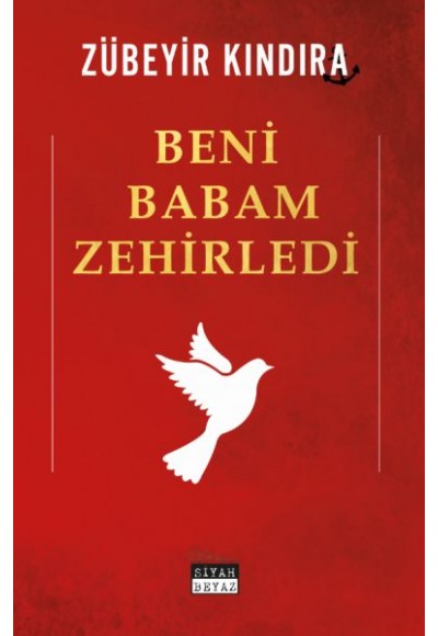 Beni Babam Zehirledi