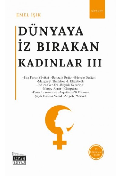 Dünyaya İz Bırakan Kadınlar 3 - Siyaset