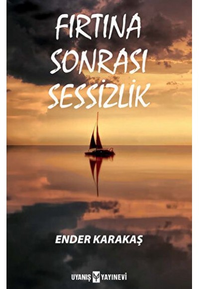 Fırtına Sonrası Sessizlik
