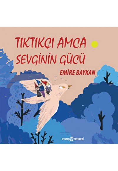 Tıktıkçı Amca Sevginin Gücü