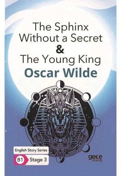 The Sphinx Without a Secret & The Young King - İngilizce Hikayeler B1 Stage 3