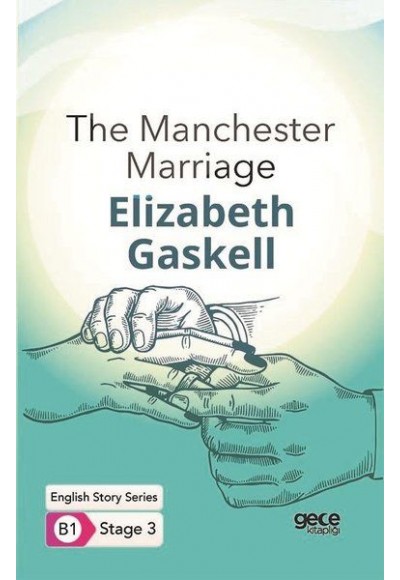 The Manchester Marriage - İngilizce Hikayeler B1 Stage 3