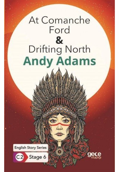 At Comanche Ford - Drifting North / İngilizce Hikayeler C2 Stage 6