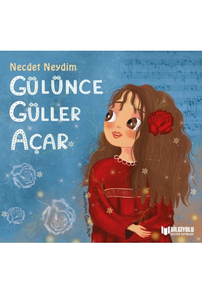 Gülünce Güller Açar