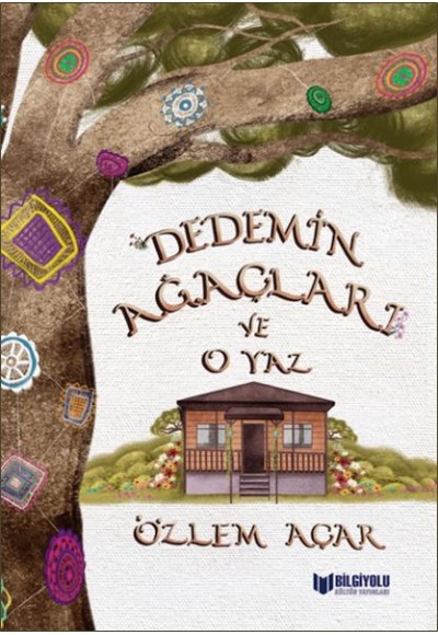 Dedemin Ağaçları ve O Yaz