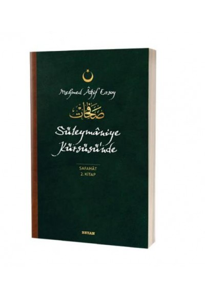 Süleymaniye Kürsüsü'nde - Safahat 2. Kitap