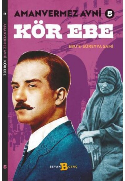 Kör Ebe - Amanvermez Avni 5