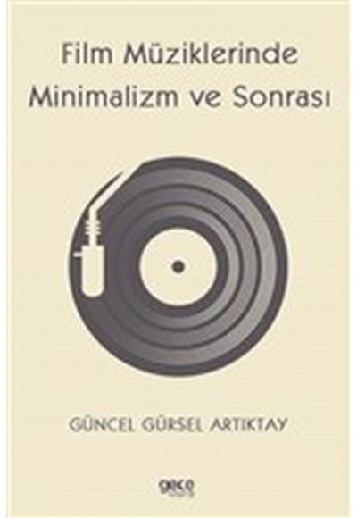 Film Müziklerinde Minimalizm ve Sonrası