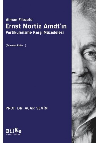 Alman Filozofu Ernst Mortiz Arndt'ın Partikularizme Karşı Mücadelesi