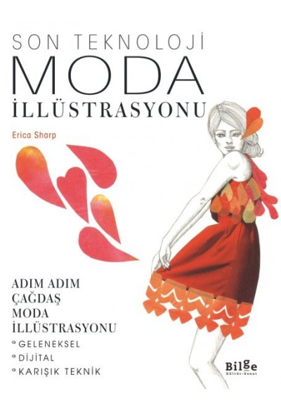 Son Teknoloji Moda İllüstrasyonu - Adım Adım Çağdaş Moda İllüstrasyonu