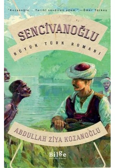 Sencivanoğlu - Büyük Türk Romanı