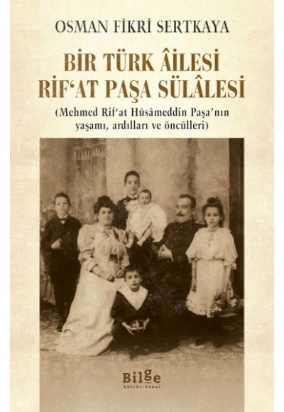 Bir Türk Ailesi Rifat Paşa Sülalesi