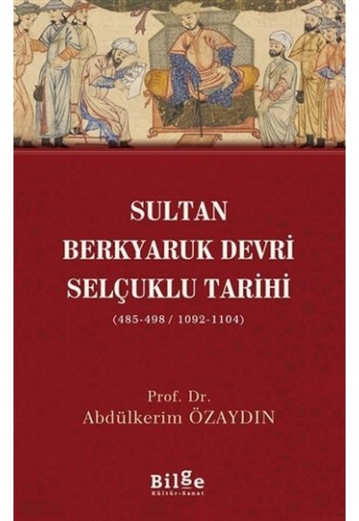 Sultan Berkyaruk Devri Selçuklu Tarihi