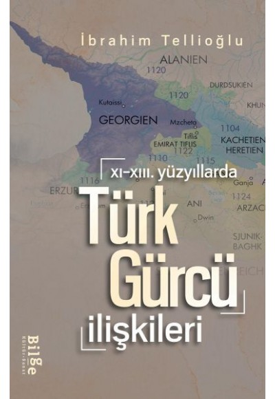 XI.-XIII. Yüzyıllarda Türk-Gürcü İlişkileri