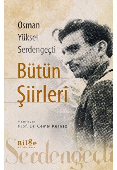Osman Yüksel Serdengeçti Bütün Şiirleri