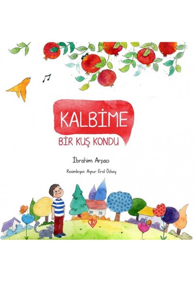 Kalbime Bir Kuş Kondu