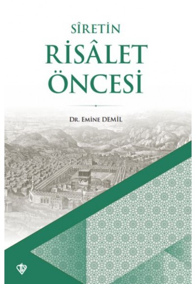 Siretin Risalet Öncesi