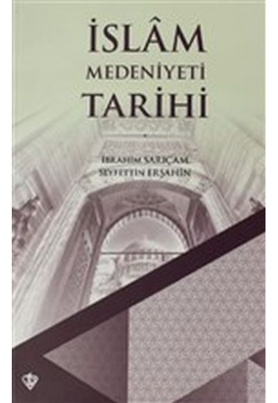 İslam Medeniyeti Tarihi