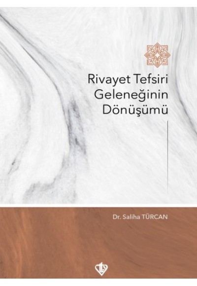 Rivayet Tefsiri Geleneğinin Dönüşümü
