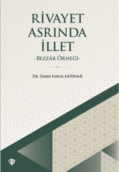 Rivayet Asrında İllet - Bezzar Örneği
