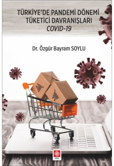 Türkiye'de Pandemi Dönemi Tüketici Davranışları Covid-19