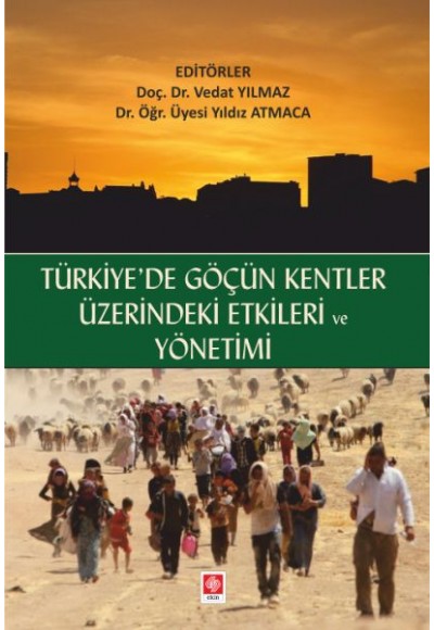 Türkiyede Göçün Kentler Üzerindeki Etkileri ve Yönetimi